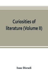 Produktbild: Curiosities of literature (Volume II)