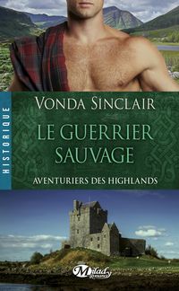 Produktbild: Aventuriers des Highlands, T1 : Le Guerrier sauvage
