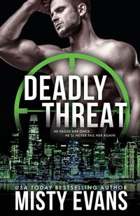 Produktbild: Deadly Threat, SCVC Taskforce Romantic Suspense Series, Book 13
