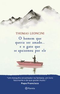 Produktbild: O homem que queria ser amado... e o gato que se apaixonou por ele