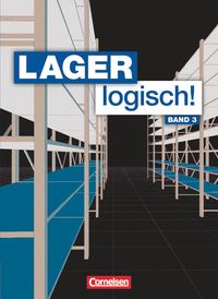 Bild vom Artikel Lager logisch! 3. Ausbildungsjahr. Fachkunde vom Autor Stephan Müller