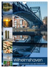 Produktbild: Wilhelmshaven - Impressionen aus der Hafenstadt (Wandkalender 2027 DIN A4 hoch), CALVENDO Monatskalender