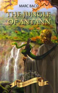 Produktbild: The Jungle of Antann (The Wheel of Fortune)