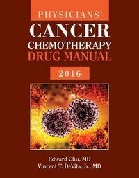 Produktbild: Chu, E: Physicians' Cancer Chemotherapy Drug Manual 2016