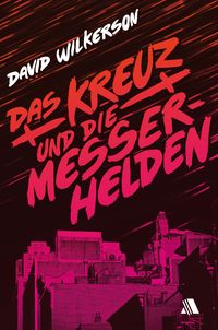 Produktbild: Das Kreuz und die Messerhelden