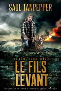 Produktbild: Le Fils levant (&eacute;dition fran&ccedil;aise de &laquo; The Rising Son &raquo;) - Un thriller de survie en la r&eacute;gion sauvage