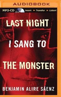Bild vom Artikel Last Night I Sang to the Monster vom Autor Benjamin Alire Saenz