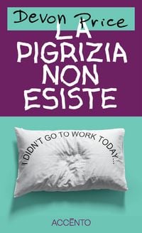 Produktbild: La pigrizia non esiste