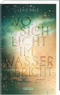 Produktbild: Wo sich Licht im Wasser bricht (Westcoast Skies 1)