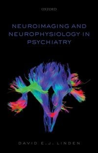 Produktbild: Neuroimaging and Neurophysiology in Psychiatry