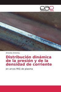Produktbild: Distribuci&oacute;n din&aacute;mica de la presi&oacute;n y de la densidad de corriente
