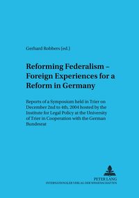 Produktbild: Reforming Federalism &ndash; Foreign Experiences for a Reform in Germany