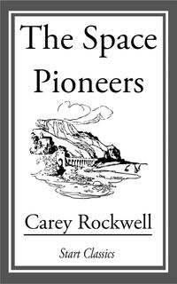 Bild vom Artikel The Space Pioneers vom Autor Carey Rockwell