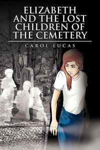 Produktbild: Elizabeth and the Lost Children of the Cemetery