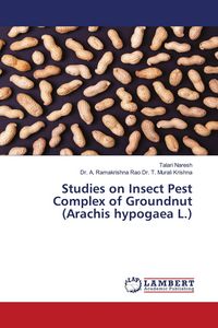Produktbild: Studies on Insect Pest Complex of Groundnut (Arachis hypogaea L.)