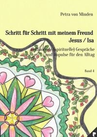 Produktbild: Gespr&auml;che mit Isa / Schritt f&uuml;r Schritt mit meinem Freund Jesus / Isa - Band 4