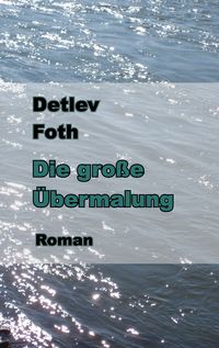 Produktbild: Die gro&szlig;e &Uuml;bermalung