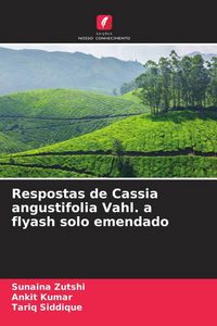Produktbild: Respostas de Cassia angustifolia Vahl. a flyash solo emendado