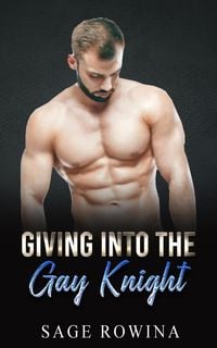 Produktbild: Giving Into The Gay Knight