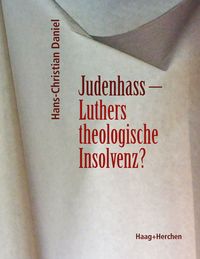Produktbild: Judenhass - Luthers theologische Insolvenz?