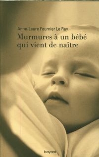 Produktbild: Murmures &agrave; un b&eacute;b&eacute; qui vient de na&icirc;tre