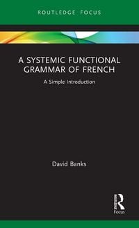 Produktbild: A Systemic Functional Grammar of French