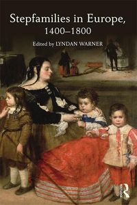 Produktbild: Stepfamilies in Europe, 1400-1800