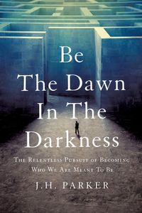 Produktbild: Be The Dawn In The Darkness