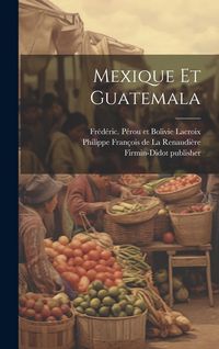 Produktbild: Mexique et Guatemala