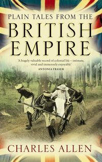 Produktbild: Allen, C: Plain Tales From The British Empire