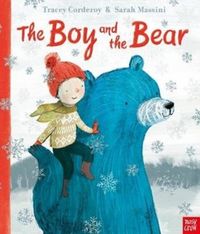 Bild vom Artikel The Boy and the Bear vom Autor Tracey Corderoy