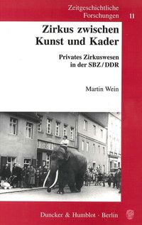 Bild vom Artikel Zirkus zwischen Kunst und Kader vom Autor Martin Wein