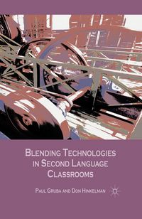Produktbild: Gruba, P: Blending Technologies in Second Language Classroom