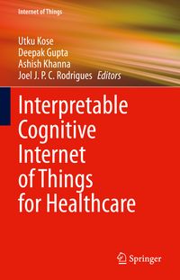Produktbild: Interpretable Cognitive Internet of Things for Healthcare