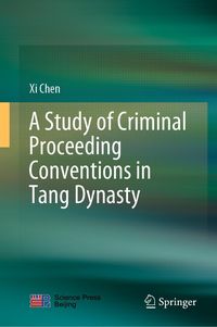 Produktbild: A Study of Criminal Proceeding Conventions in Tang Dynasty