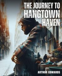 Produktbild: The Journey To Hangtown Haven