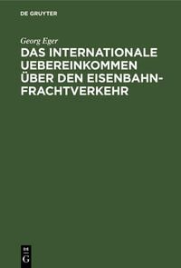 Produktbild: Das internationale Uebereinkommen &uuml;ber den Eisenbahn-Frachtverkehr