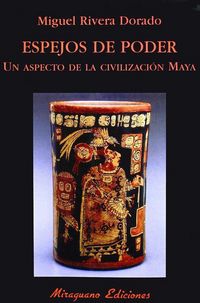 Produktbild: Espejos de poder : un aspecto de la civilizaci&oacute;n maya