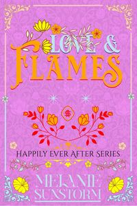 Produktbild: Liebe und Flammen [Love and Flames - German Edition] (Gl&uuml;cklich bis ans Ende, #9)