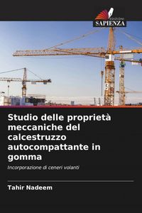 Produktbild: Studio delle propriet&agrave; meccaniche del calcestruzzo autocompattante in gomma