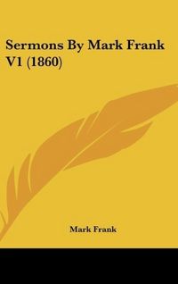 Produktbild: Frank, M: Sermons By Mark Frank V1 (1860)