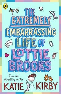Produktbild: The Extremely Embarrassing Life of Lottie Brooks