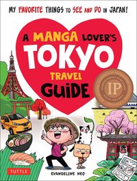 Bild vom Artikel A Manga Lover's Tokyo Travel Guide vom Autor Evangeline Neo