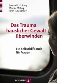 Produktbild: Das Trauma h&auml;uslicher Gewalt &uuml;berwinden