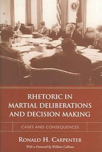 Produktbild: Rhetoric in Martial Deliberations and Decision Making