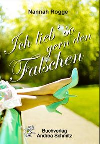 Produktbild: Ich lieb' so gern den Falschen