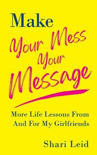 Produktbild: Make Your Mess Your Message