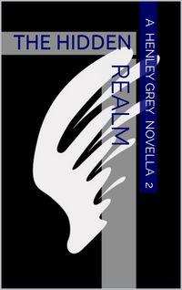 Produktbild: The Hidden Realm - Novella 2 (Astral Clash Series, #2)