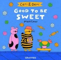 Produktbild: Ceri & Deri: Good to Be Sweet