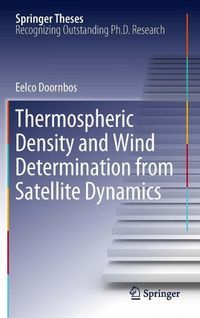 Produktbild: Thermospheric Density and Wind Determination from Satellite Dynamics